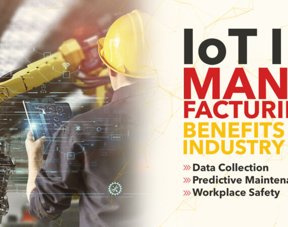 IoT Benefits In Manufacturing Business
