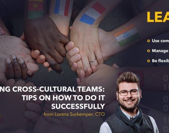 Tips On How To Manage Cross-Cultural Teams